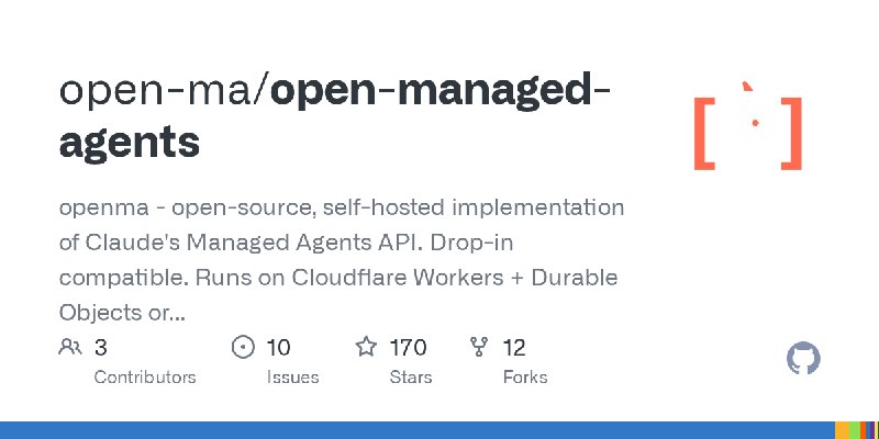 GitHub - open-ma/open-managed-agents: openma - open-source, self-hosted implementation of Claude's Managed Agents API. Drop-in…