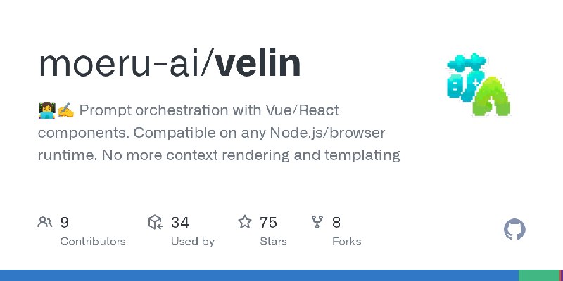 GitHub - moeru-ai/velin: 👩‍💻✍️ Prompt orchestration with Vue/React components. Compatible on any Node.js/browser runtime. No more…