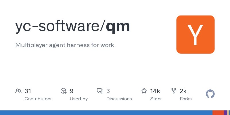 GitHub - yc-software/qm: Multiplayer agent harness for work.