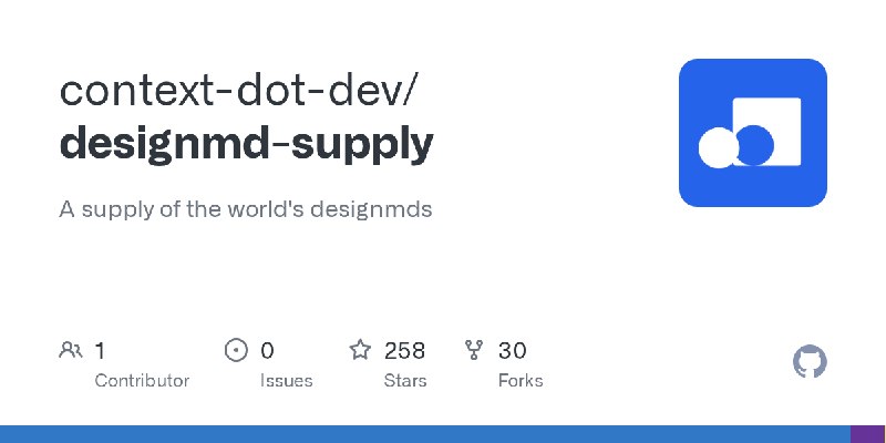 GitHub - context-dot-dev/designmd-supply: A supply of the world's designmds