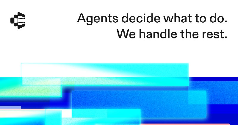 Your agents decide. We make it happen