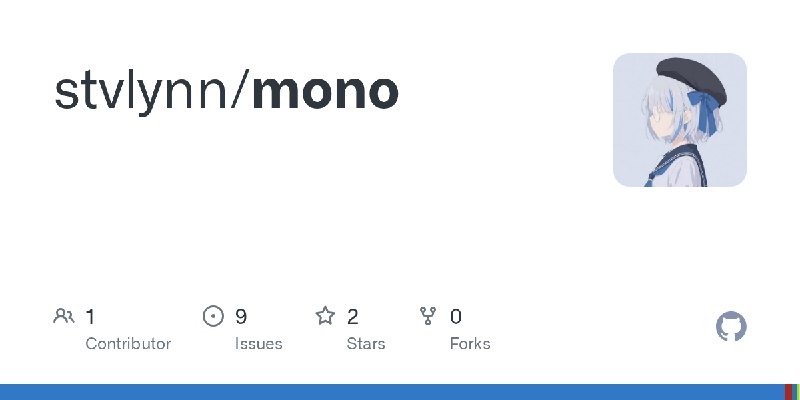 GitHub - stvlynn/mono