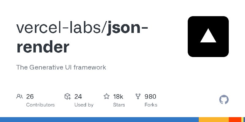 GitHub - vercel-labs/json-render: The Generative UI framework