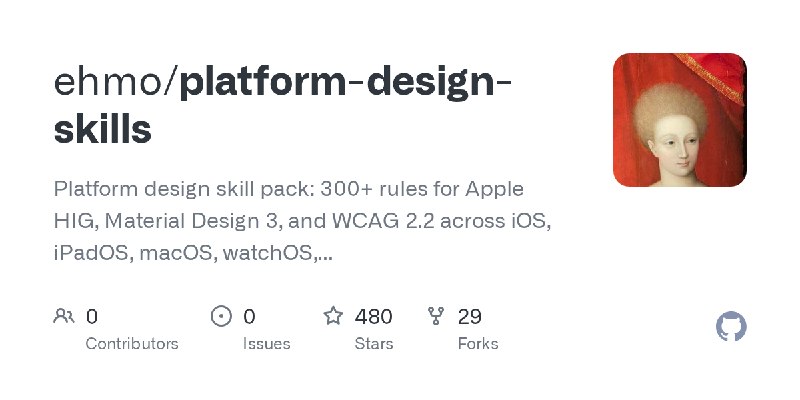 GitHub - ehmo/platform-design-skills: Platform design skill pack: 300+ rules for Apple HIG, Material Design 3, and WCAG 2.2 across…