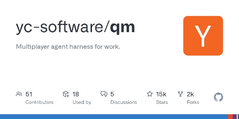 GitHub - yc-software/qm: Multiplayer agent harness for work.