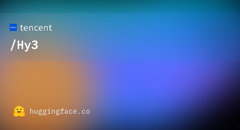 tencent/Hy3 · Hugging Face
