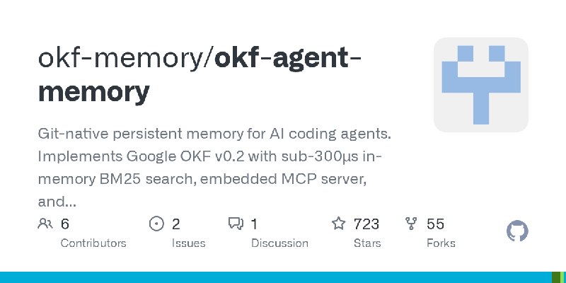 GitHub - okf-memory/okf-agent-memory: Git-native persistent memory for AI coding agents. Implements Google OKF v0.2 with sub-300µs…