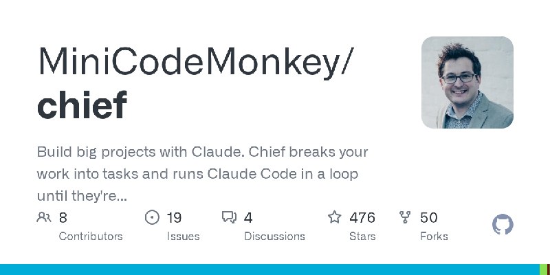 GitHub - MiniCodeMonkey/chief: Build big projects with Claude. Chief breaks your work into tasks and runs Claude Code in a loop…
